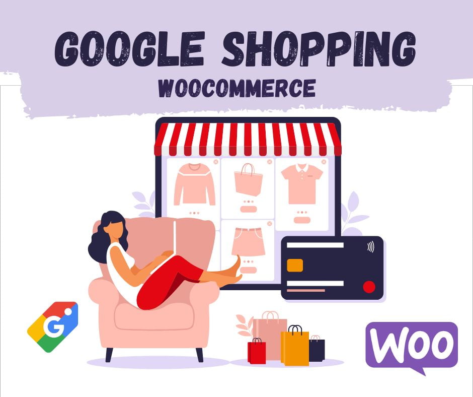 How to connect your WooCommerce website to google shopping? Some Extensions to use